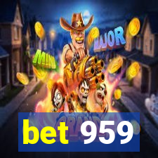 bet 959